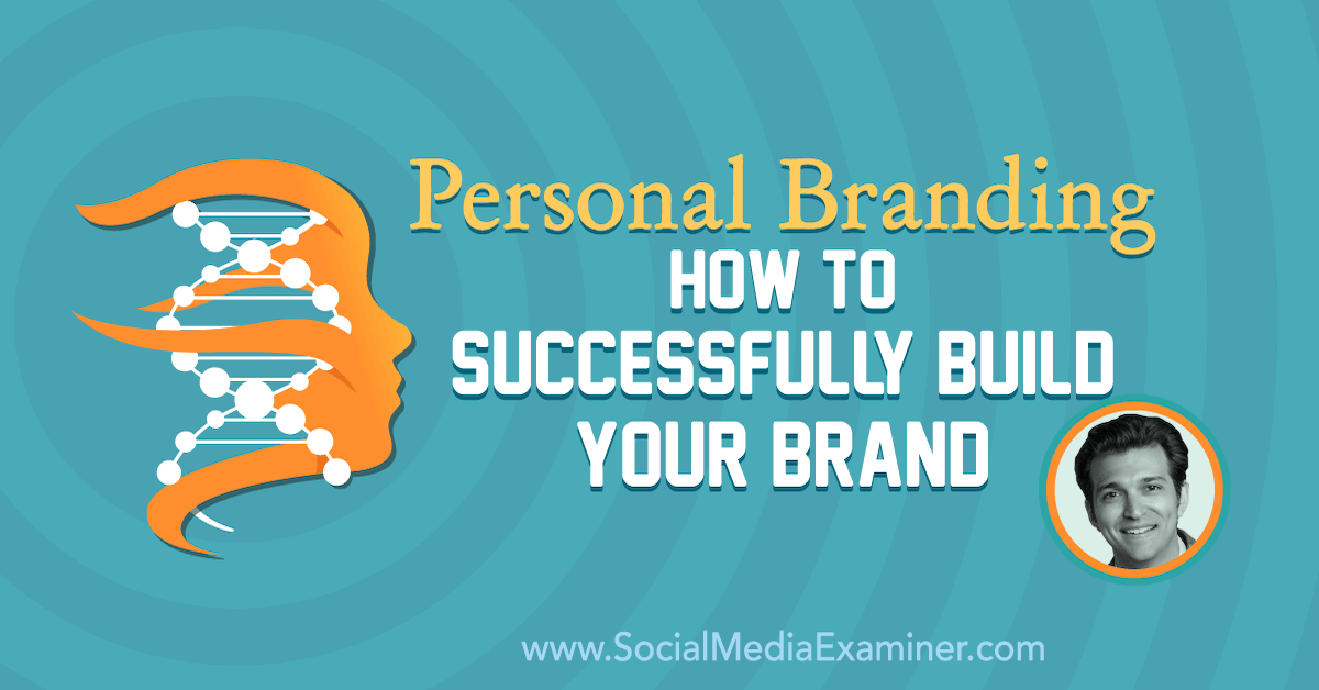 Personal Branding: How to Successfully Build Your Brand