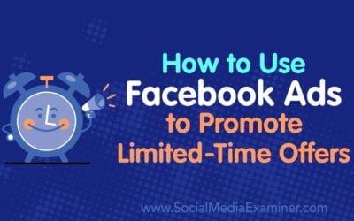 How to Use Facebook Ads to Promote Limited-Time Offers