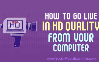 How to Go Live in HD Quality From Your Computer