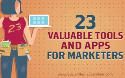 23 Valuable Tools and Apps for Marketers