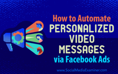 How to Automate Personalized Video Messages via Facebook Ads