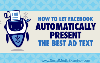 How to Let Facebook Automatically Present the Best Ad Text: Multiple Text Options